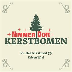 Hoveniersbedrijf Nimmer Dor, Eck en Wiel openingstijden
