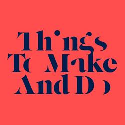 Things To Make And Do, 's-Gravenhage openingstijden