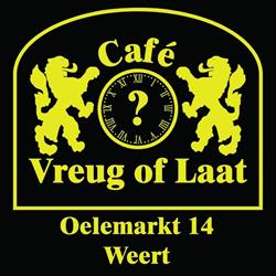 Café vreug of laat, Weert openingstijden