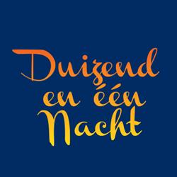 Duizend en Één Nacht, 's-Hertogenbosch openingstijden