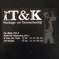 T & K Monatage- en Timmerbedrijf, Harkema openingstijden