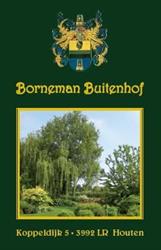Borneman Buitenhof, Houten openingstijden