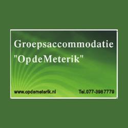 Groepsaccommodatie "Op de Meterik", openingstijden