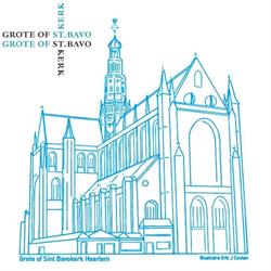 De Grote of St. Bavokerk te Haarlem, openingstijden
