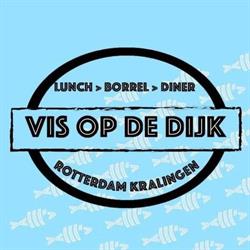 Vis op de Dijk, Rotterdam openingstijden