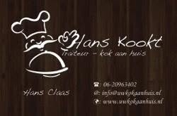 'Hans Kookt' uw kok aan huis, Lieshout openingstijden