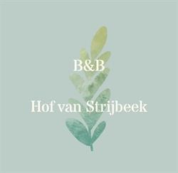 Bed & Breakfast Hof van Strijbeek, openingstijden