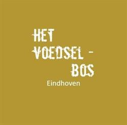 Voedselbos Eindhoven, openingstijden