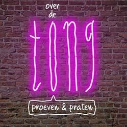 Over de Tong - Proeven & Praten, Roosendaal openingstijden