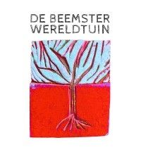 De Beemster Wereldtuin, Westbeemster openingstijden