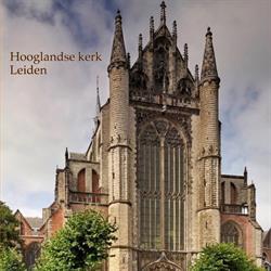 Hooglandse Kerk Leiden, openingstijden