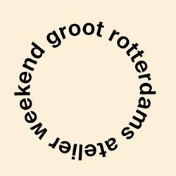 Groot Rotterdams Atelier Weekend, openingstijden