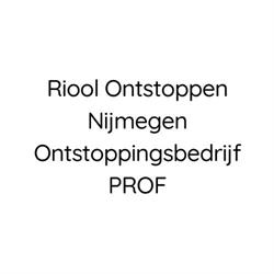 Riool Ontstoppen Nijmegen Ontstoppingsbedrijf PROF, openingstijden