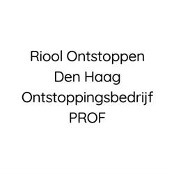 Riool Ontstoppen Den Haag Ontstoppingsbedrijf PROF, openingstijden