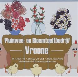 Pluimvee en Bloemteeltbedrijf Vroone, Anna Paulowna openingstijden