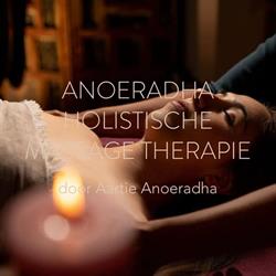 Anoeradha Holistische Massagetherapie, Nijmegen openingstijden